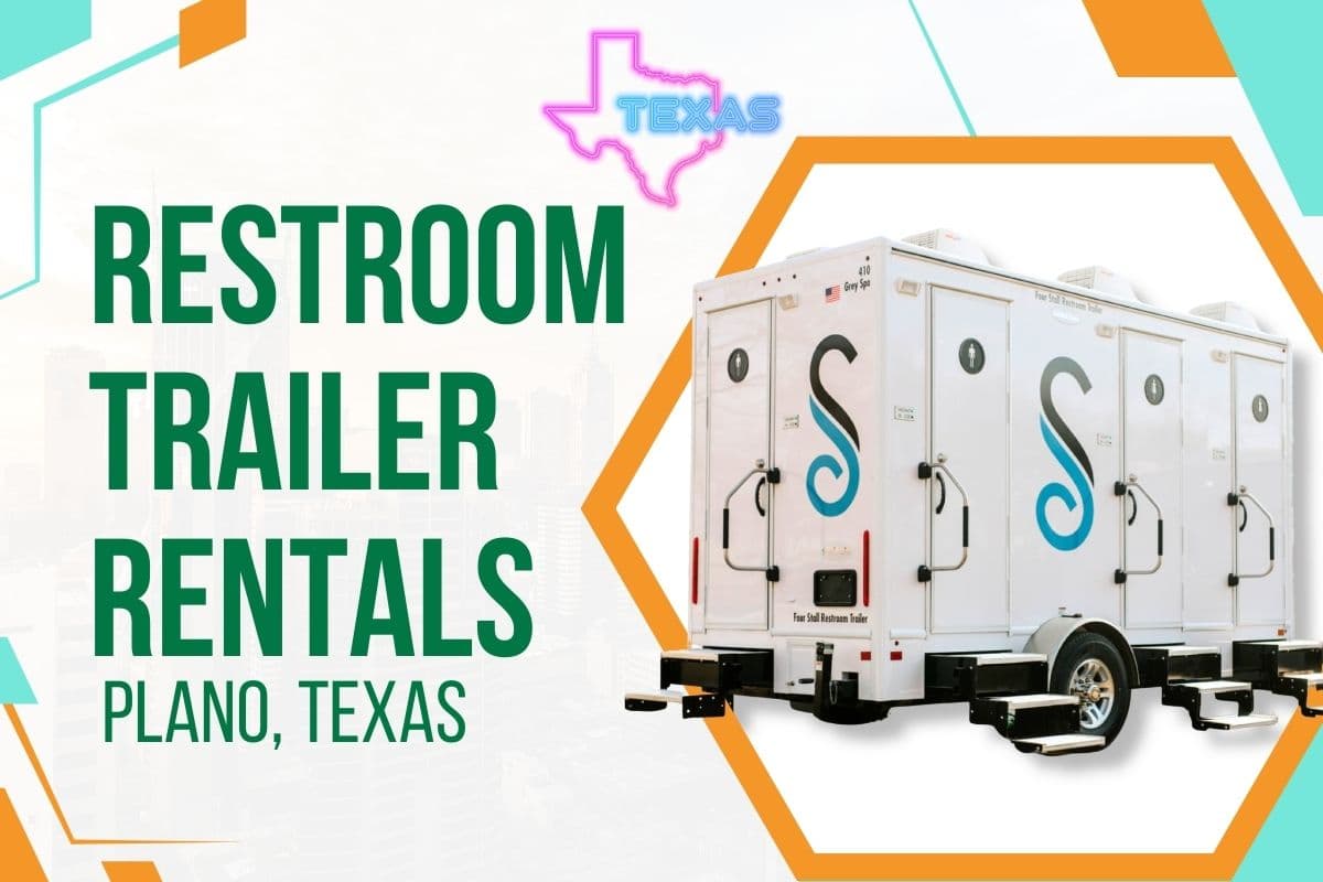 Restroom Trailer Rentals in Plano, Texas