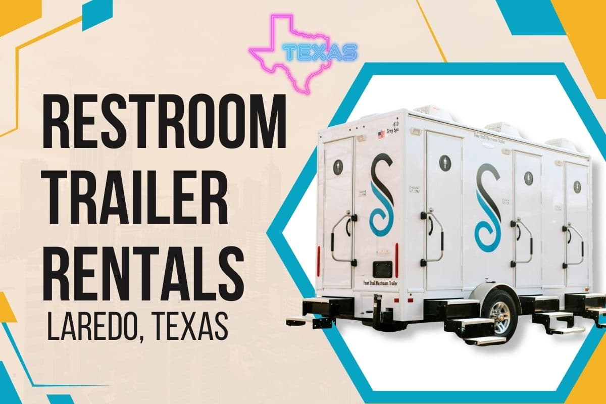 Premium Restroom Trailer Rentals in Laredo, TX
