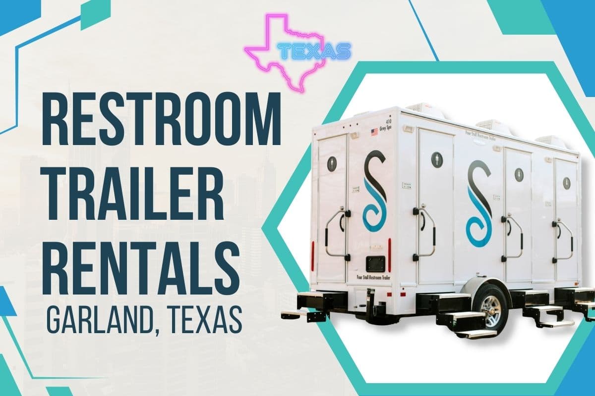 Restroom Trailer Rentals in Garland, Texas