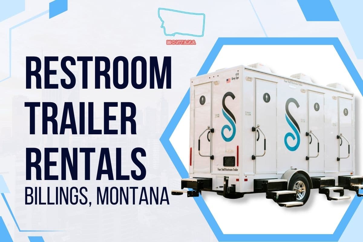 Bathroom Trailer Rentals in Billings, Montana