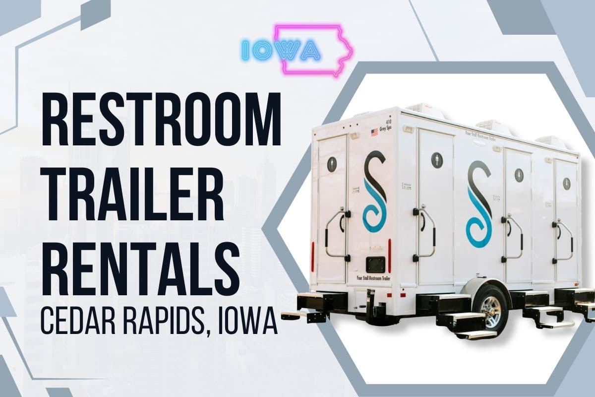 Premium Restroom Trailer Rentals in Cedar Rapids, IA