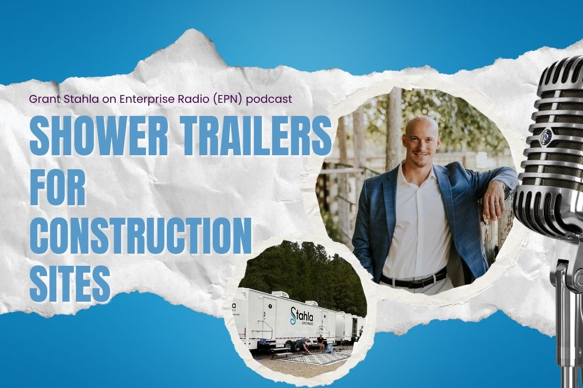 Podcast promo image featuring Grant Stahla, text about shower trailers for construction sites, a microphone, and a photo of mobile shower trailers.